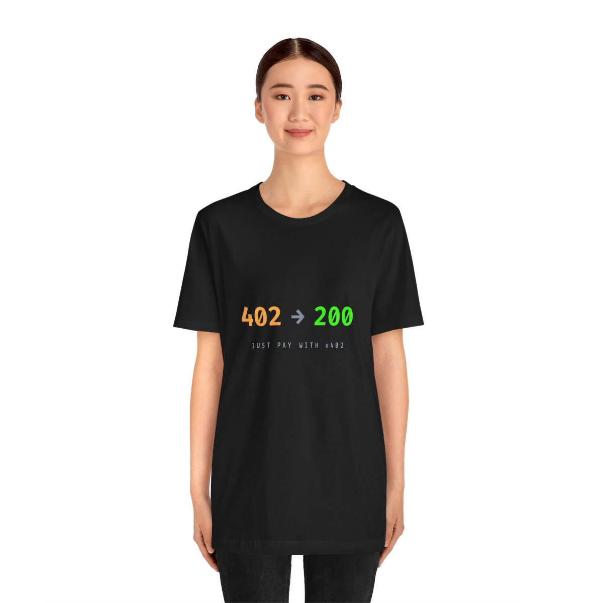 402 to 200 T-Shirt, HTTP Status Code Tee, Just Pay With x402, Programmer Shirt, Developer Gift, Unisex — on model, front