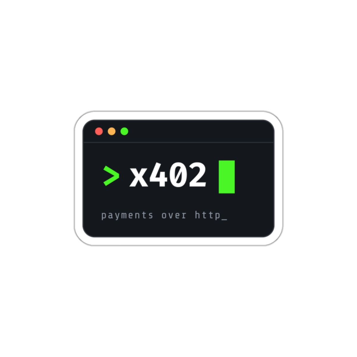 x402 Terminal Window Sticker, Payments Over HTTP Prompt, Die-Cut Vinyl Laptop Sticker for Developers