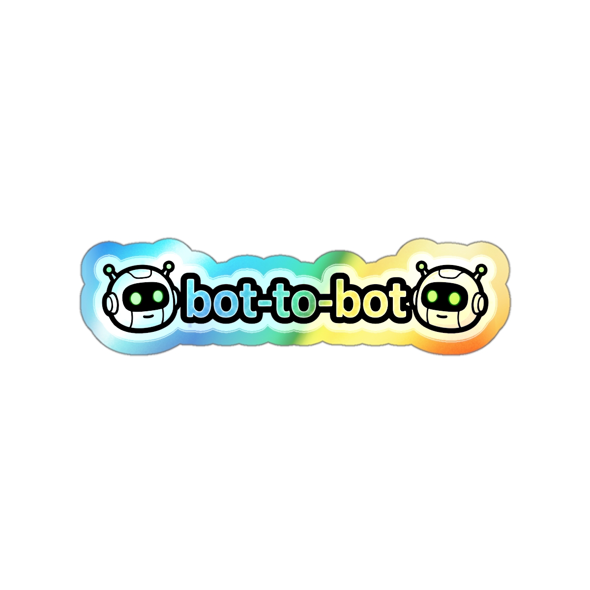 bot-to-bot holographic die-cut sticker | robot logo, rainbow outline