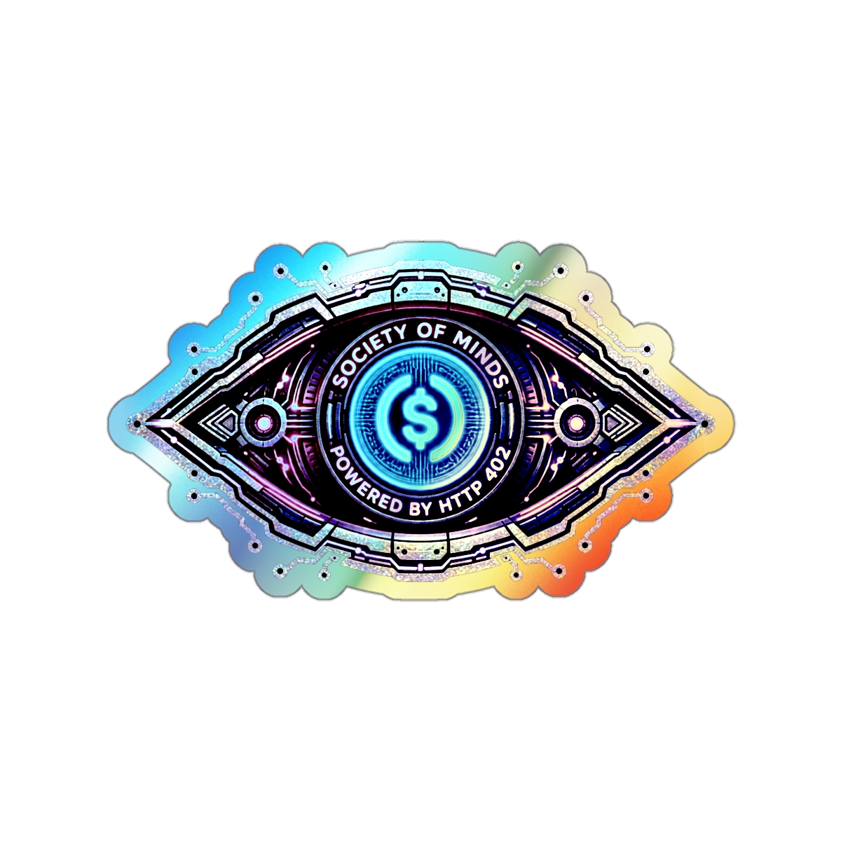 Sovereign Mind Machine Holographic Sticker | Cyber Eye | Society of Minds HTTP 402