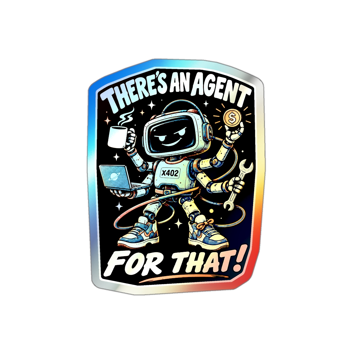 There's an Agent for That Holographic Sticker | Illustrated AI Robot Laptop Decal | Developer Gift